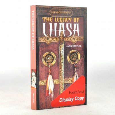 The Legacy of Lhasa by Anna Hestler